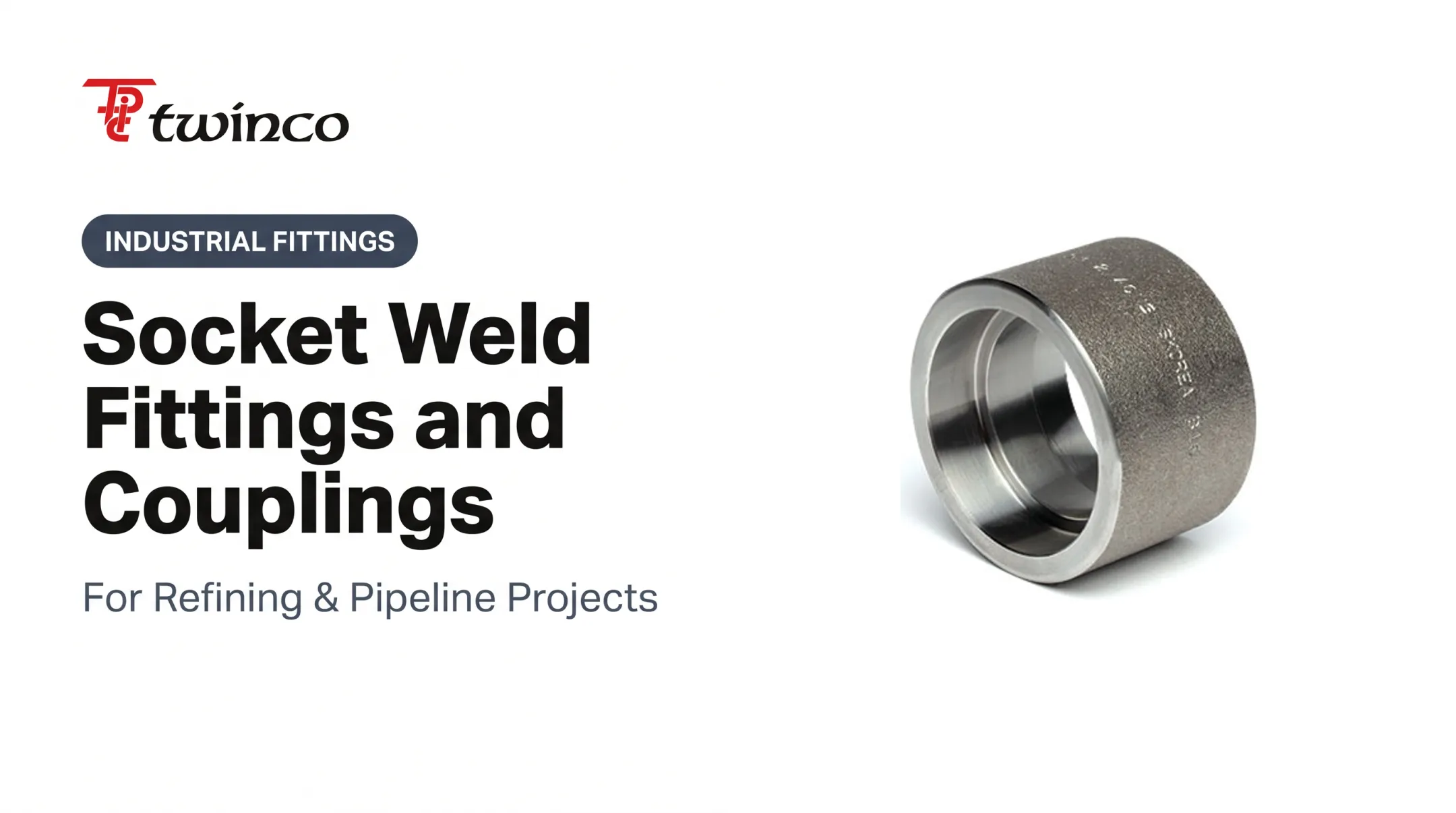 Socket Weld Fittings and Couplings