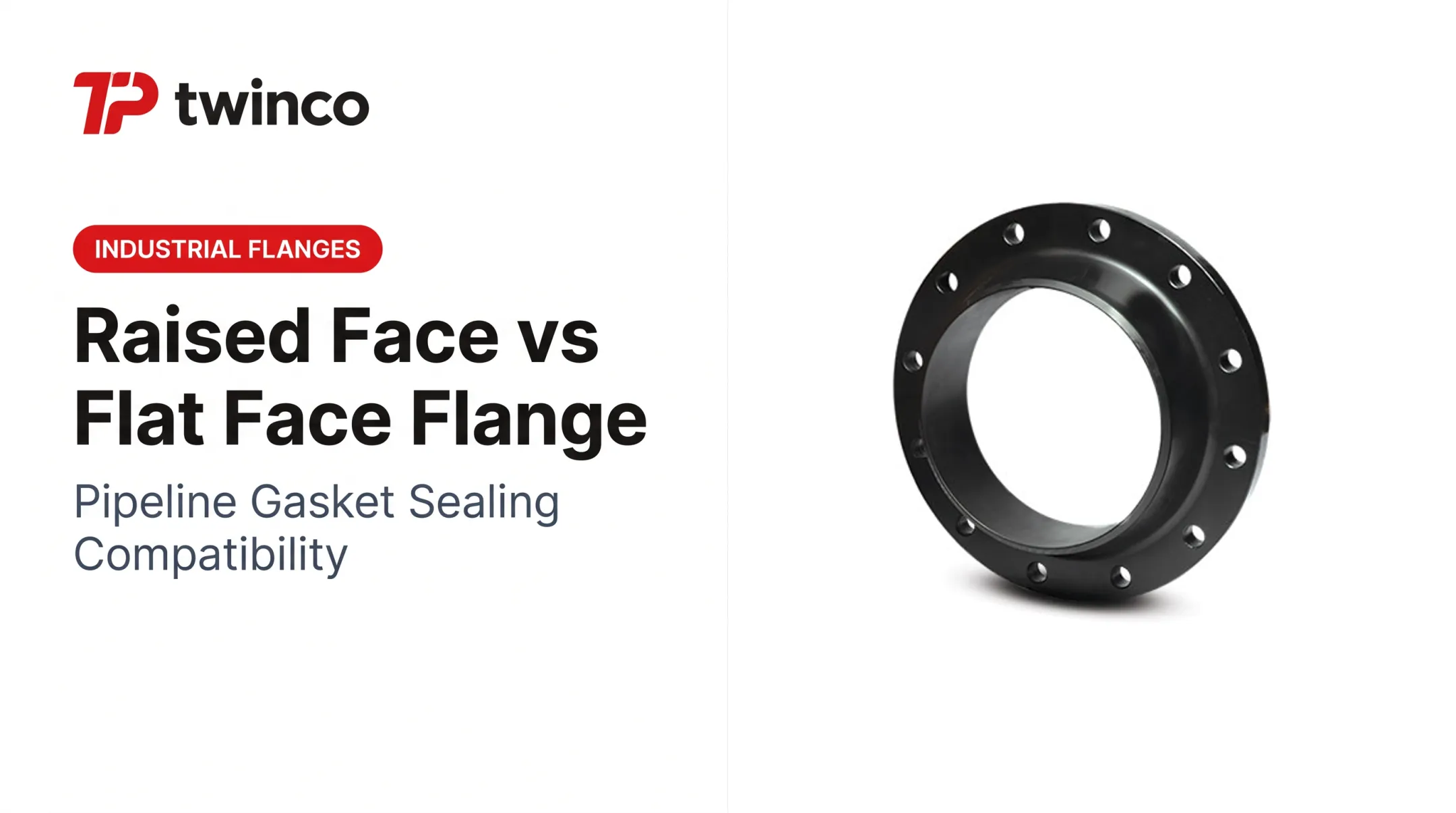Raised Face vs Flat Face Flange