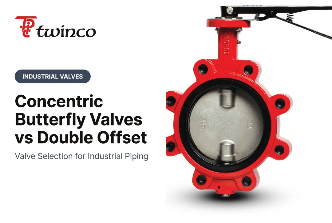 Concentric Butterfly Valves vs Double Offset