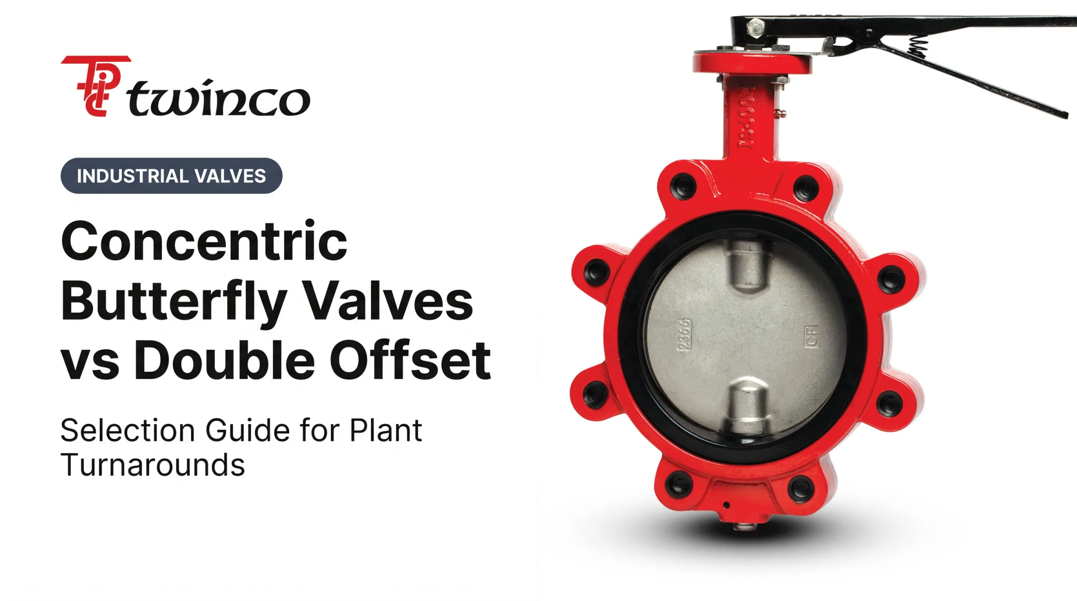 Concentric Butterfly Valves vs Double Offset