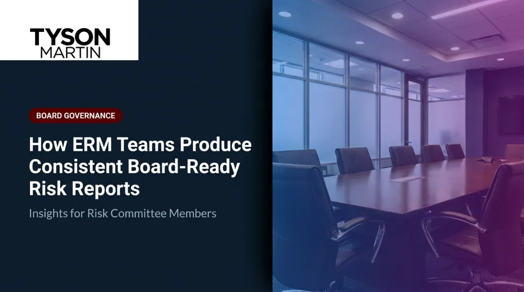 How ERM Teams Produce Consistent Board-Ready Risk Reports