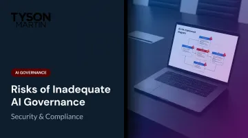 Risks of Inadequate AI Governance: Security & Compliance