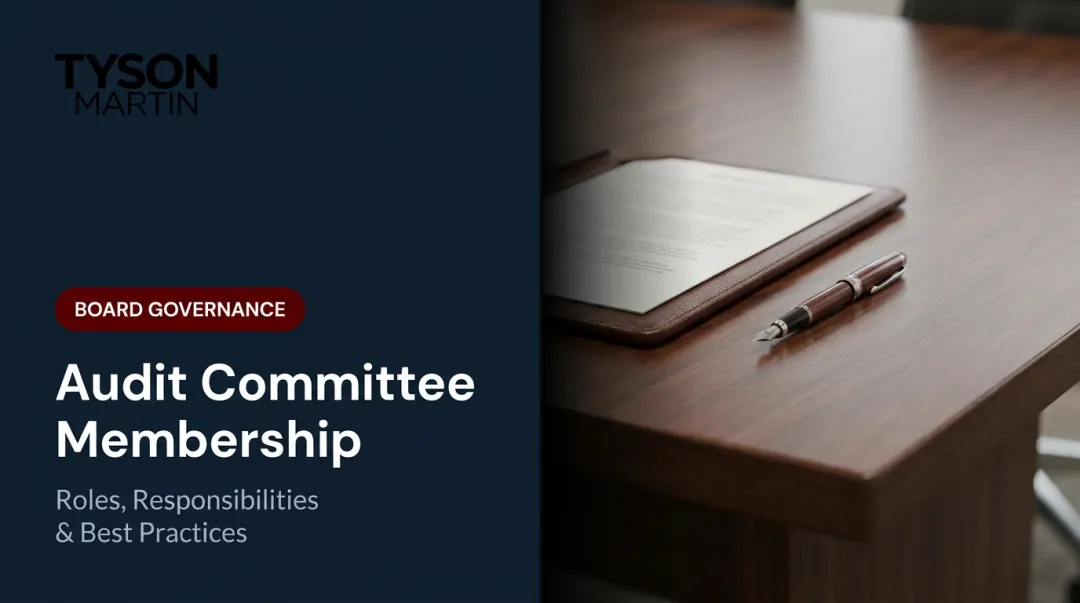 Audit Committee Membership: Roles, Responsibilities & Best Practices
