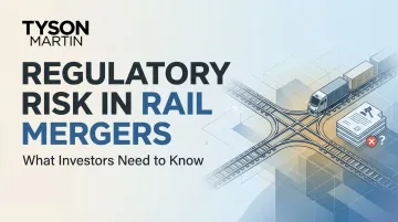 Regulatory Risk in Rail Mergers: What Investors Need to Know