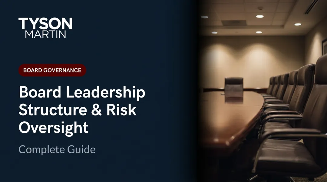 Board Leadership Structure & Risk Oversight: Complete Guide