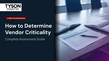 How to Determine Vendor Criticality: Complete Assessment Guide