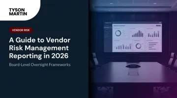 A Guide to Vendor Risk Management Reporting in 2026