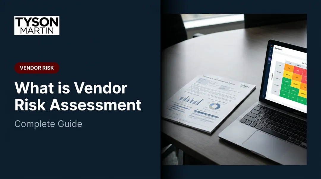 What is Vendor Risk Assessment: Complete Guide