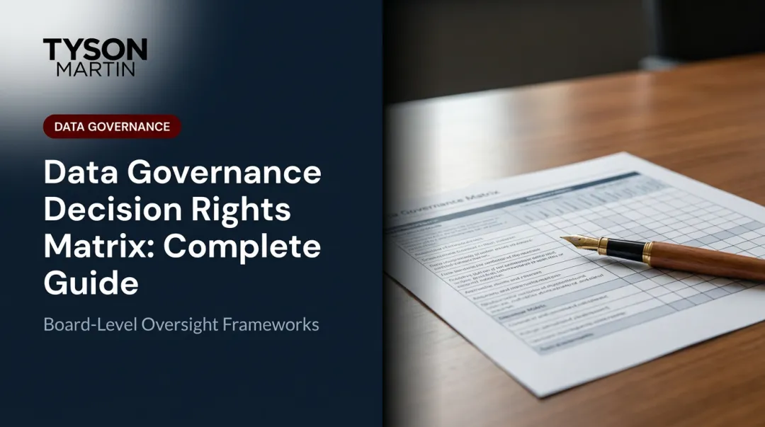 Data Governance Decision Rights Matrix: Complete Guide
