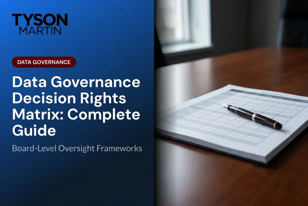 Data Governance Decision Rights Matrix: Complete Guide