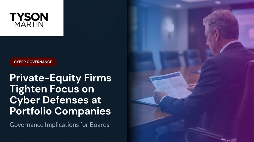 Private-Equity Firms Tighten Focus on Cyber Defenses at Portfolio Companies