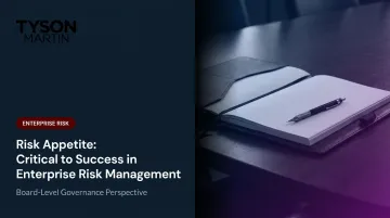 Risk Appetite: Critical to Success in Enterprise Risk Management