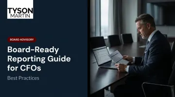 Board-Ready Reporting Guide for CFOs: Best Practices