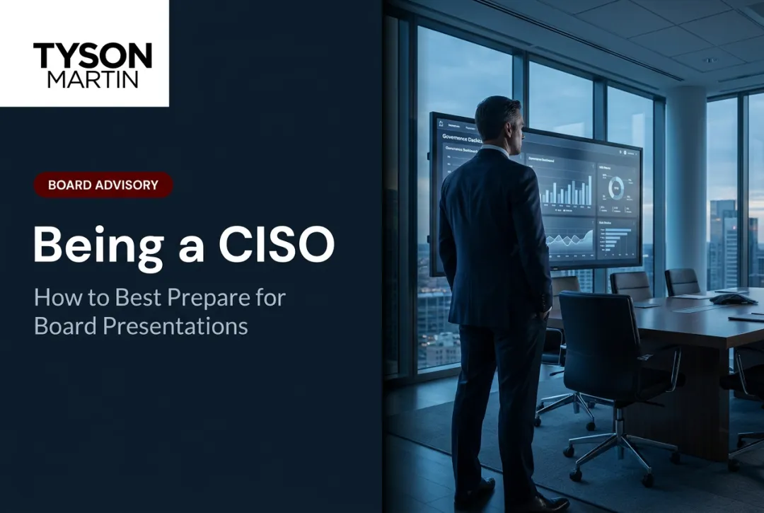 Being a CISO: How to Best Prepare for Board Presentations