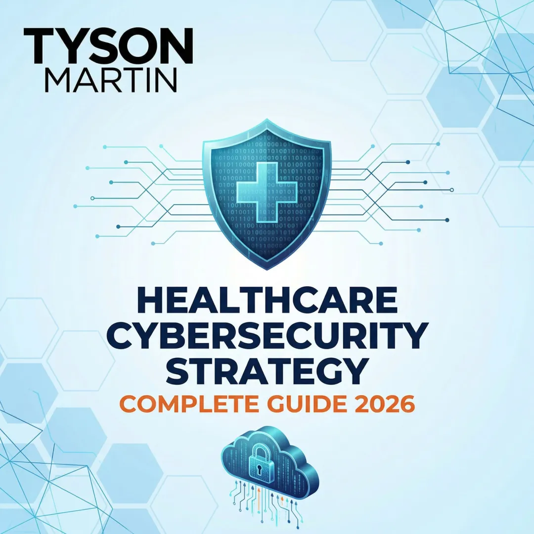 Healthcare Cybersecurity Strategy: Complete Guide 2026