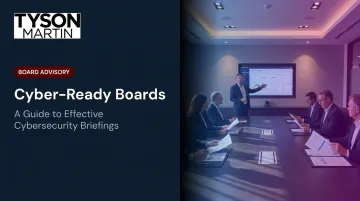 Cyber-Ready Boards: A Guide to Effective Cybersecurity Briefings