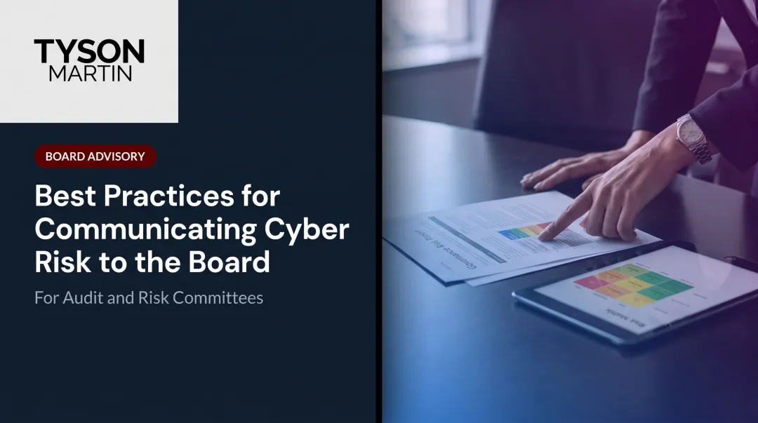 Best Practices for Communicating Cyber Risk to the Board