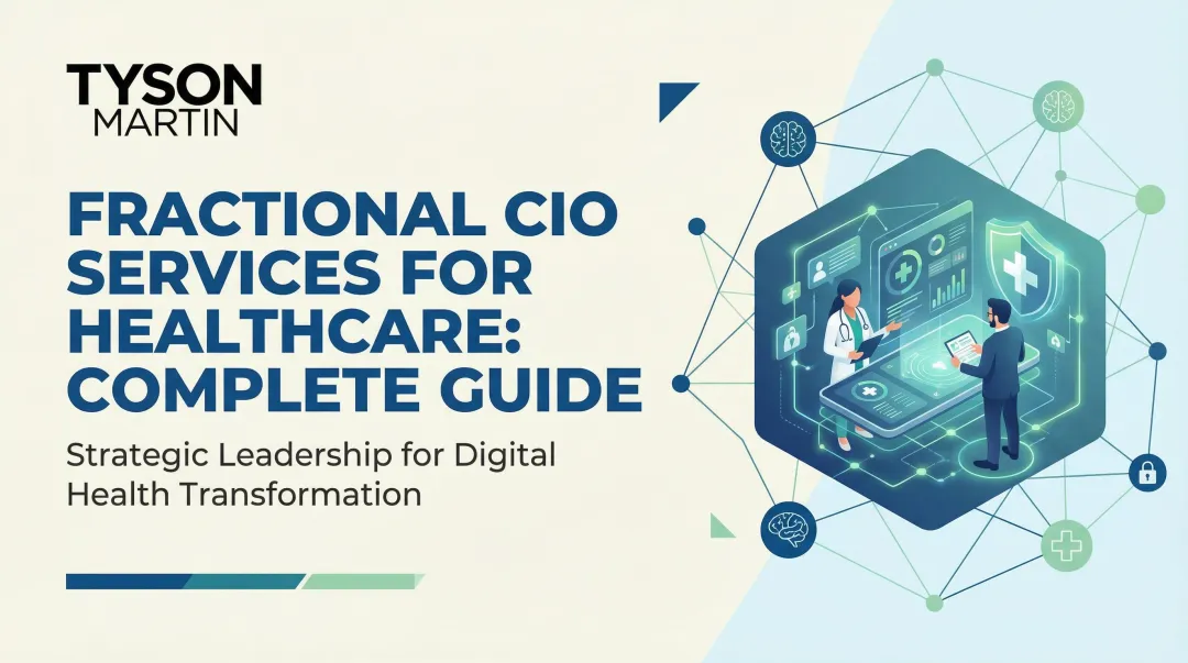 Fractional CIO Services for Healthcare: Complete Guide