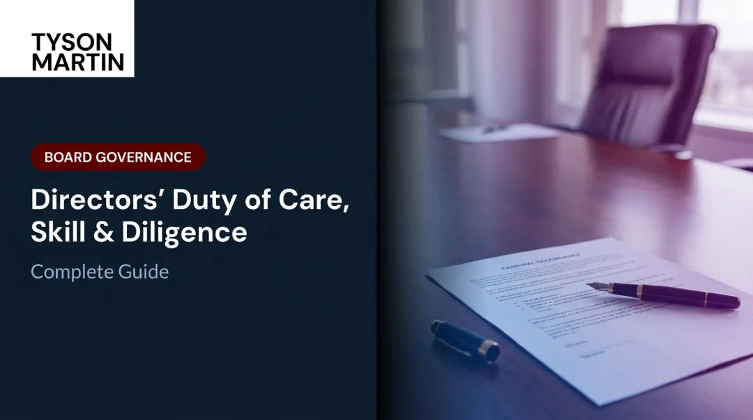 Directors' Duty of Care, Skill & Diligence: Complete Guide