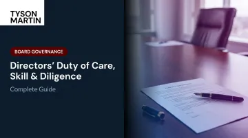 Directors' Duty of Care, Skill & Diligence: Complete Guide
