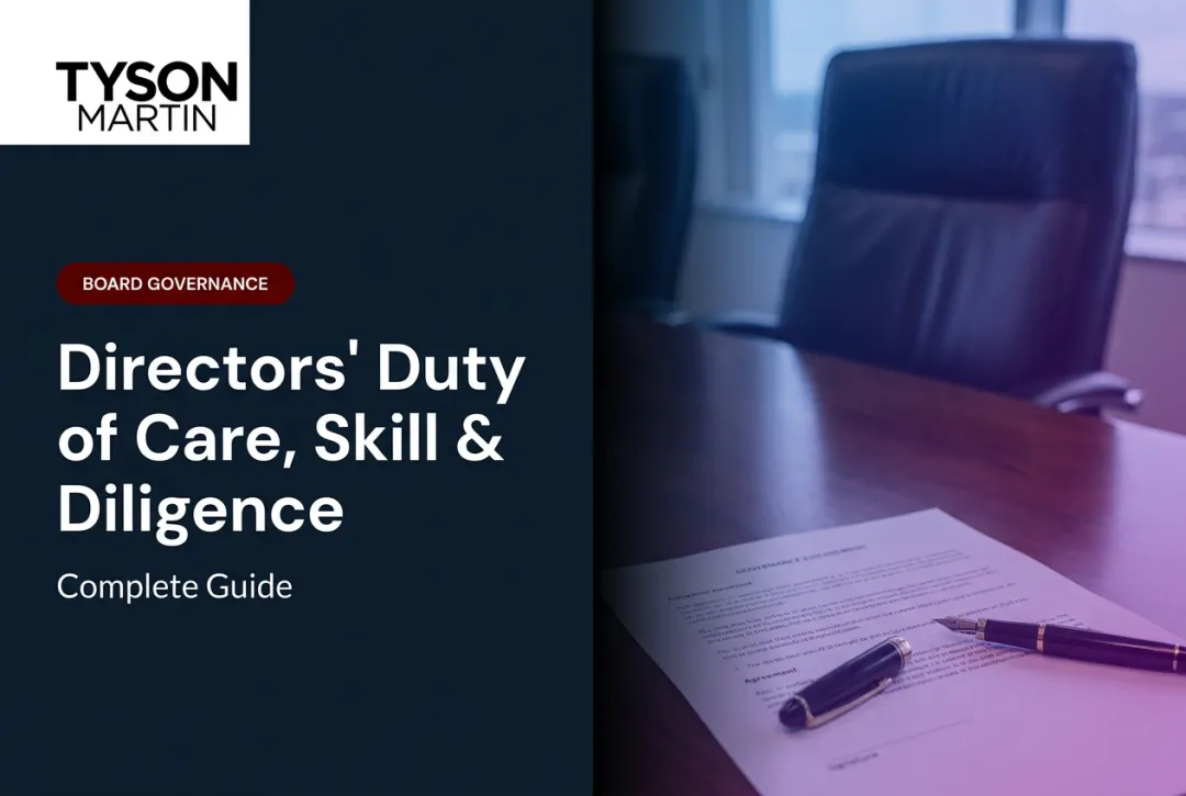 Directors' Duty of Care, Skill & Diligence: Complete Guide