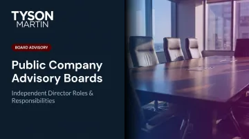 Public Company Advisory Boards: Independent Director Roles & Responsibilities