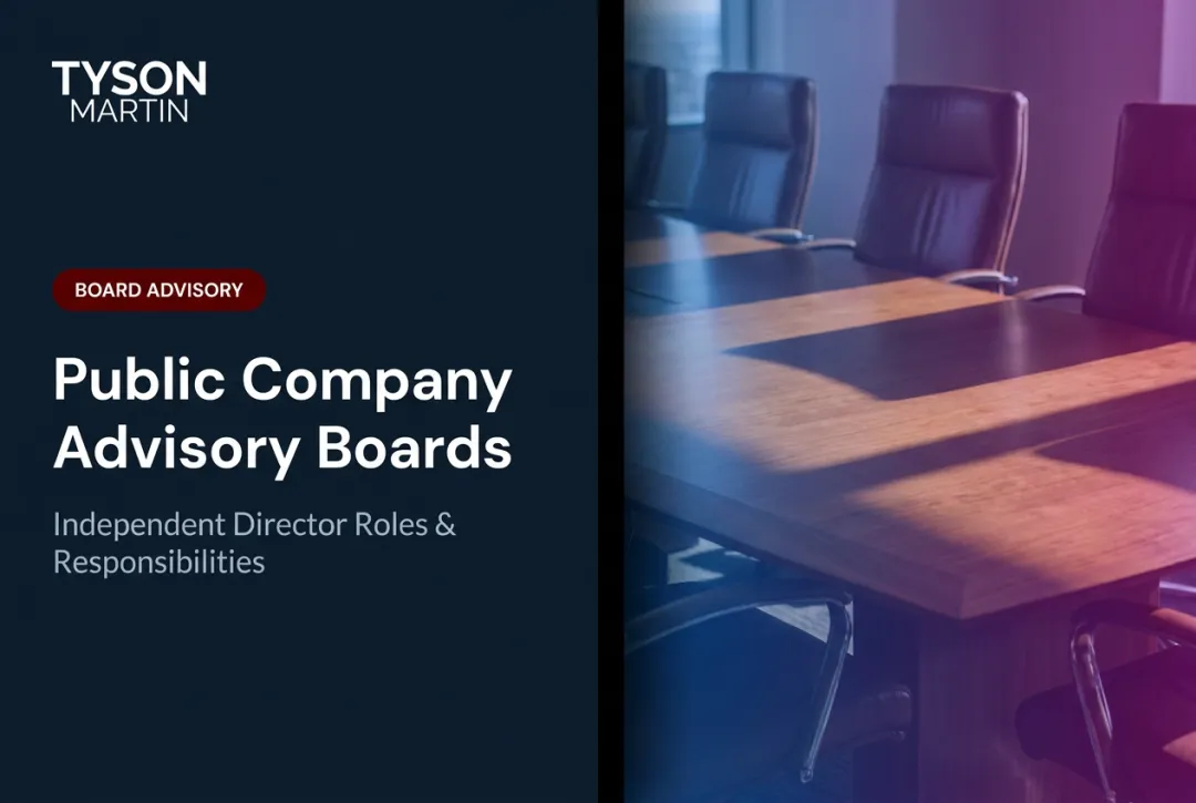 Public Company Advisory Boards: Independent Director Roles & Responsibilities