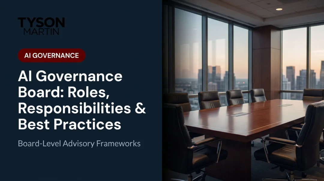 AI Governance Board: Roles, Responsibilities & Best Practices