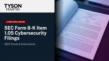 SEC Form 8-K Item 1.05 Cybersecurity Filings: 2025 Trends &amp; Enforcement