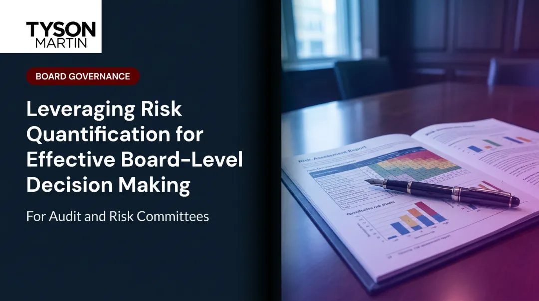 Leveraging Risk Quantification for Effective Board-Level Decision Making