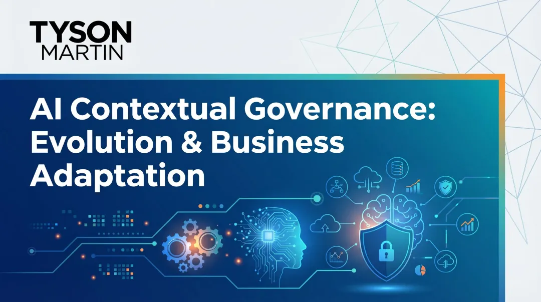 AI Contextual Governance: Evolution & Business Adaptation