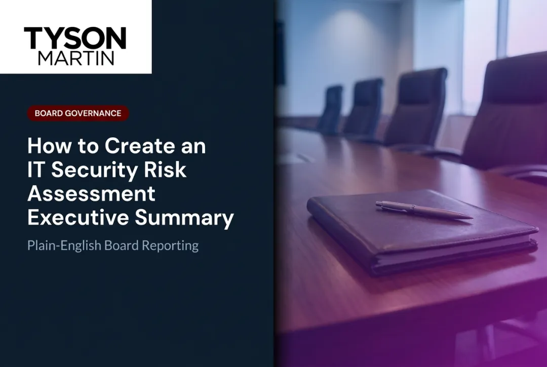 How to Create an IT Security Risk Assessment Executive Summary