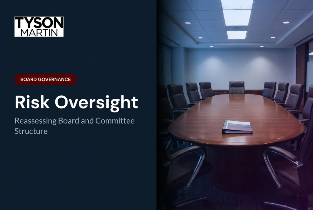 Risk Oversight: Reassessing Board and Committee Structure