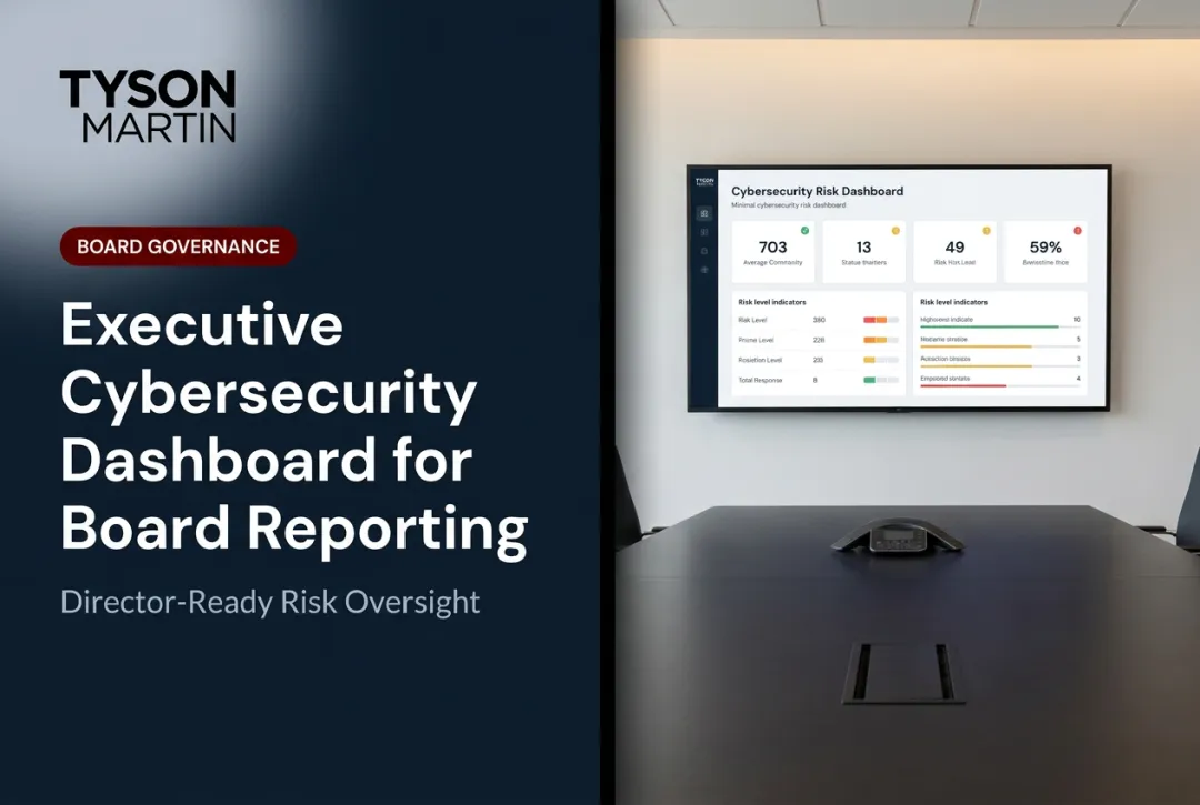 Executive Cybersecurity Dashboard for Board Reporting