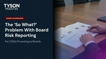 The 'So What?' Problem With Board Risk Reporting
