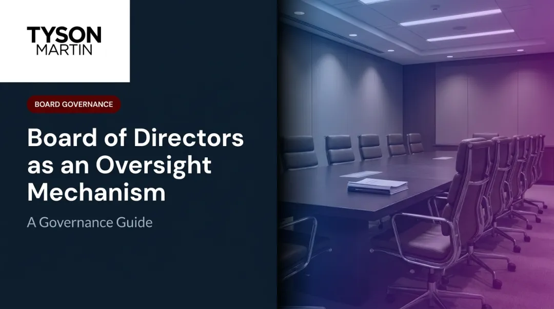 Board of Directors as an Oversight Mechanism: A Governance Guide