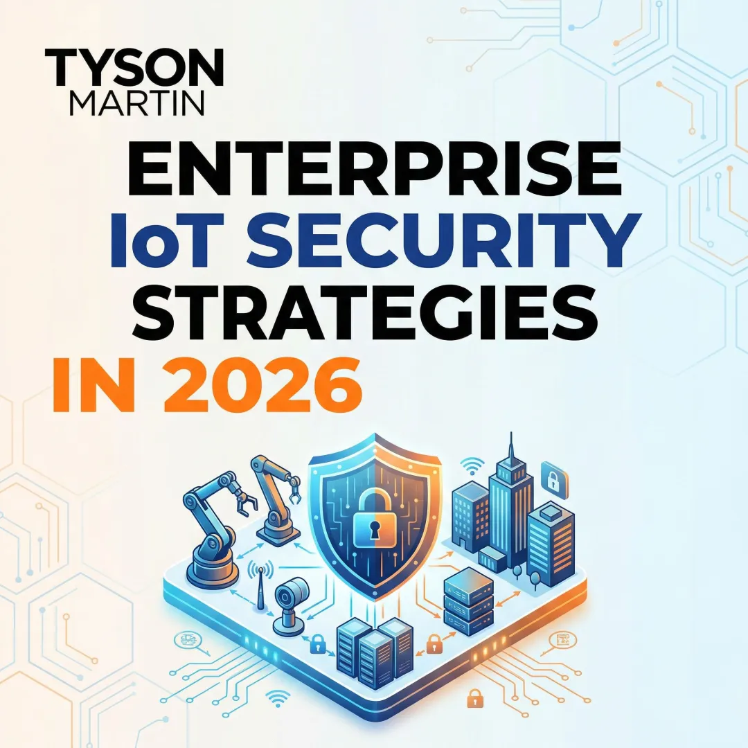 Enterprise IoT Security Strategies in 2026