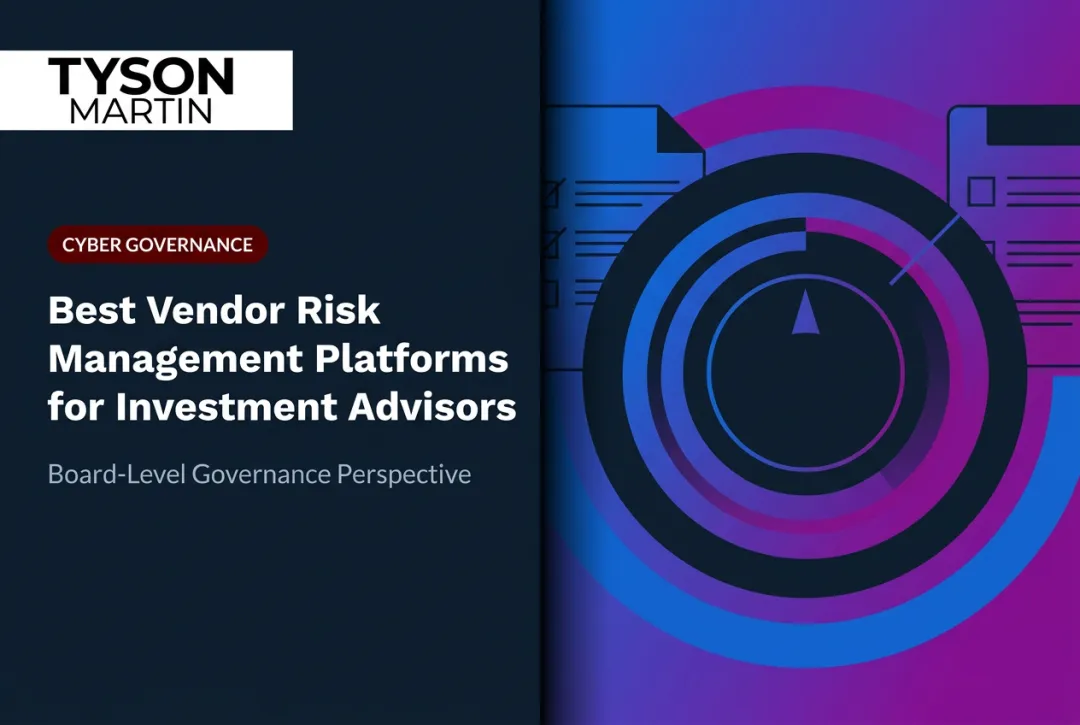 Best Vendor Risk Management Platforms for Investment Advisors