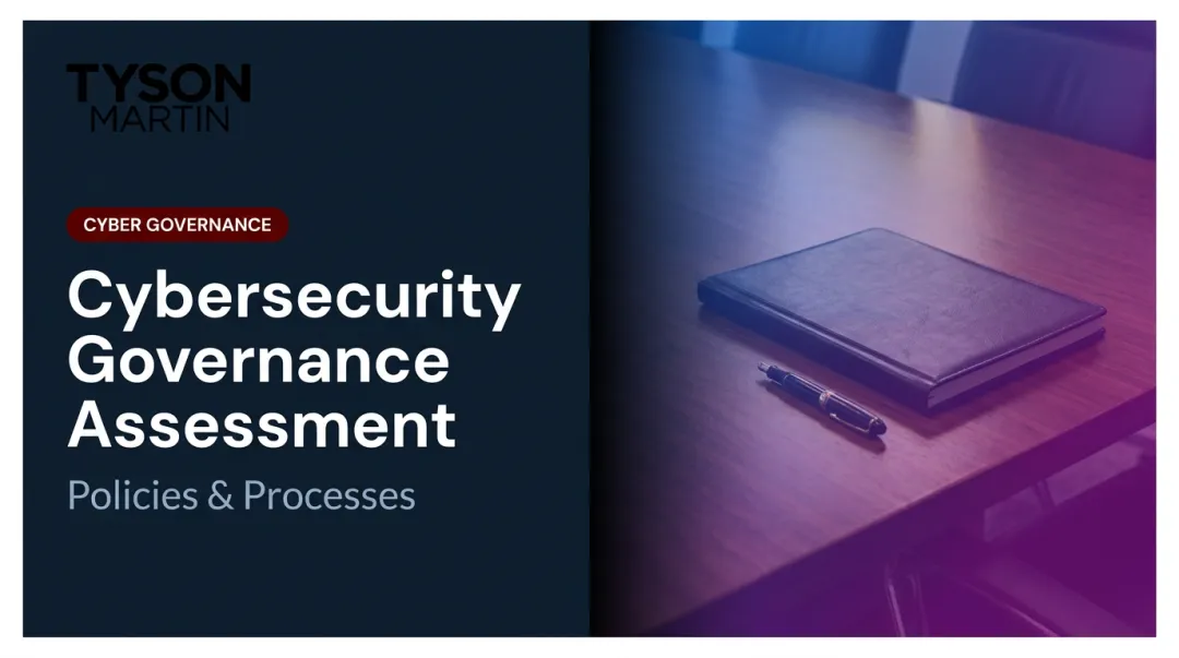 Cybersecurity Governance Assessment: Policies & Processes