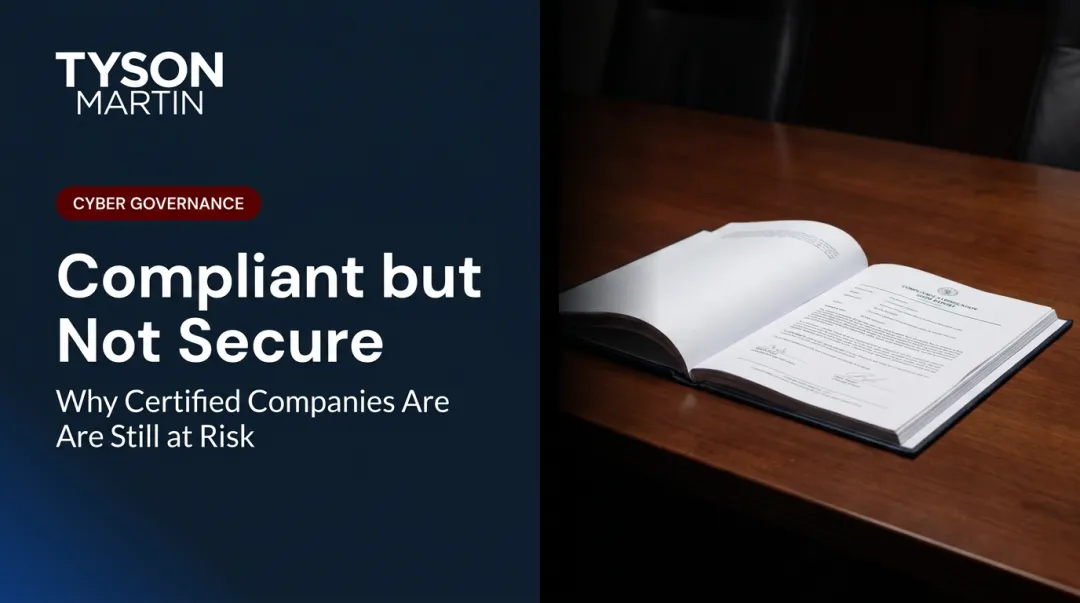 Compliant but Not Secure: Why Certified Companies Are Still at Risk