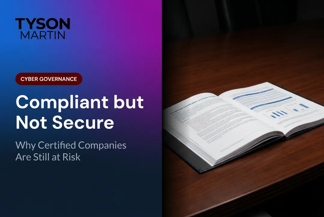 Compliant but Not Secure: Why Certified Companies Are Still at Risk