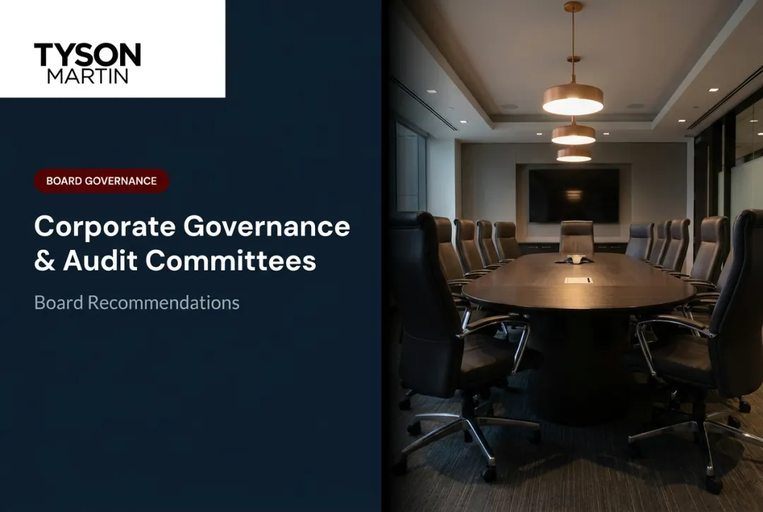 Corporate Governance & Audit Committees: Board Recommendations