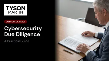 Cybersecurity Due Diligence: A Practical Guide