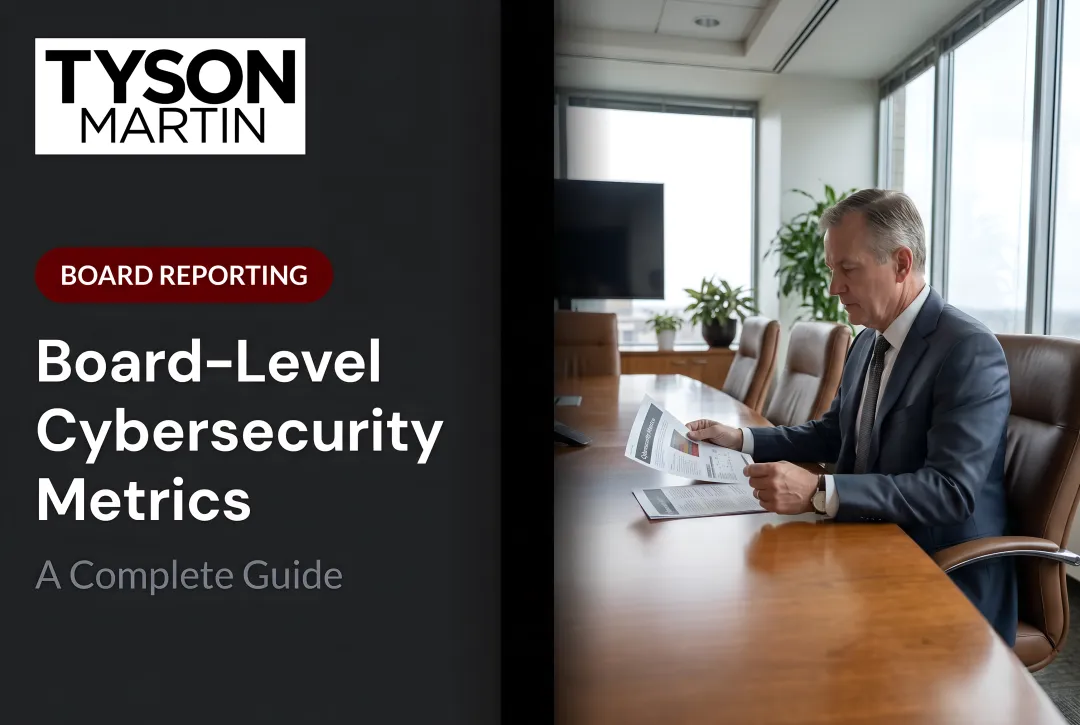 Board-Level Cybersecurity Metrics: A Complete Guide