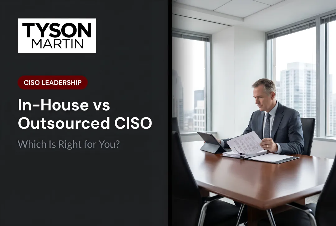 In-House vs Outsourced CISO: Which Is Right for You?