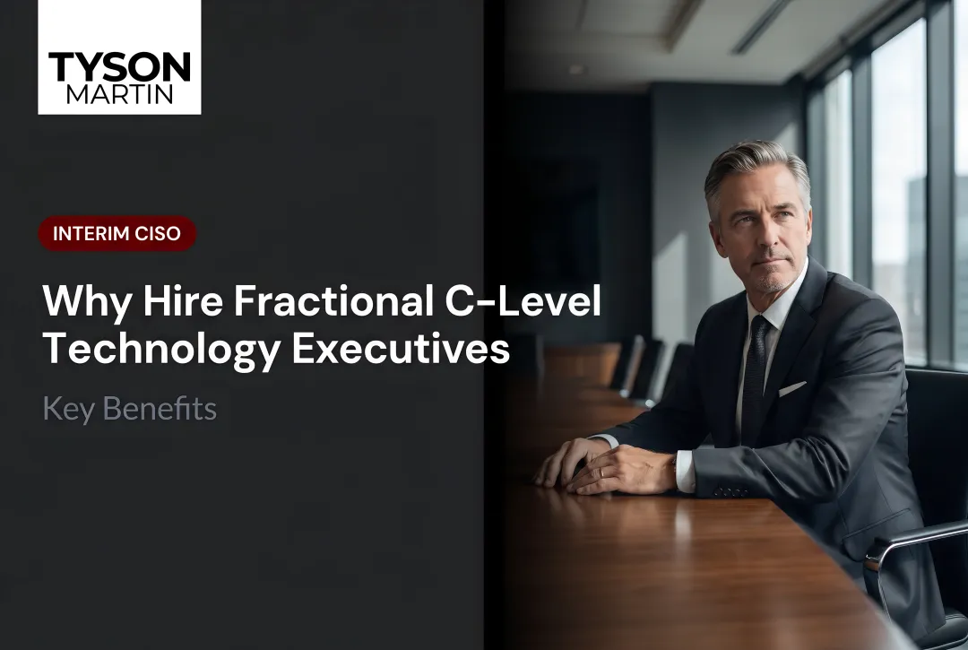 Why Hire Fractional C-Level Technology Executives: Key Benefits