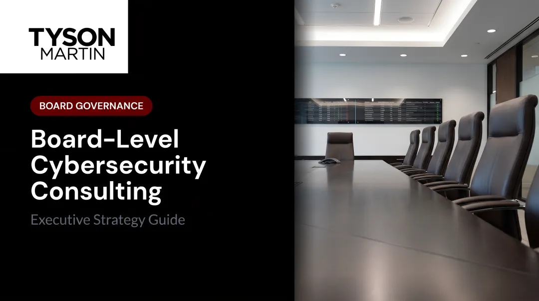Board-Level Cybersecurity Consulting: Executive Strategy Guide