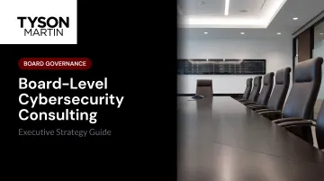 Board-Level Cybersecurity Consulting: Executive Strategy Guide