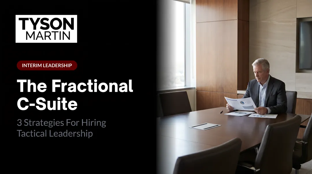 The Fractional C-Suite: 3 Strategies For Hiring Tactical Leadership