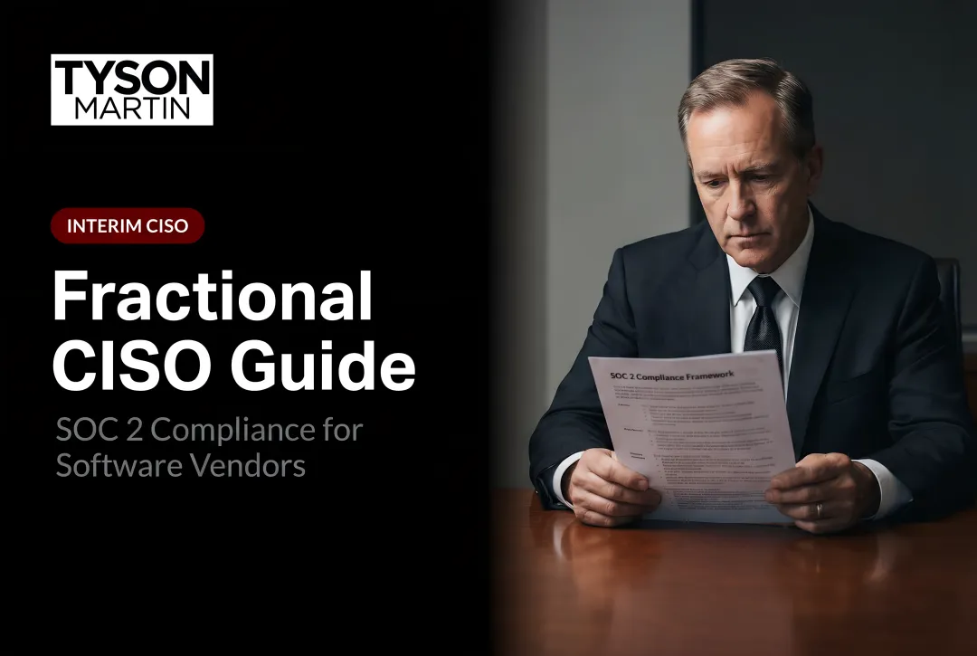 Fractional CISO Guide: SOC 2 Compliance for Software Vendors